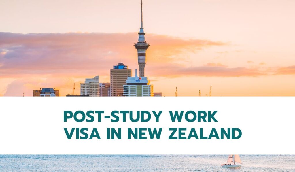 post study work visa in new zealand
